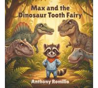 Max and the Dinosaur Tooth Fairy