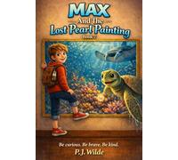 Max And The Lost Pearl Painting: 7 (Max 's Adventures)