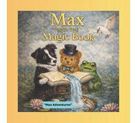 Max and the Magic Book: Max adventure series (Max's Adventure Activity Books)