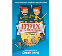 Max and the Midknights: The Tower of Time: 3 (Max & The Midknights)