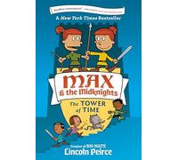 Max and the Midknights: The Tower of Time: 3 (Max & The Midknights)