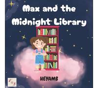 Max and the Midnight Library