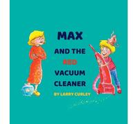 Max and the Red Vacuum Cleaner