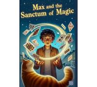 Max and the Sanctum of Magic