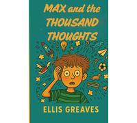Max and the Thousand Thoughts (The Popcorn Brain Adventures)