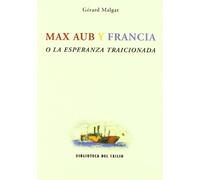 Max Aub Y Francia O La Esperanz