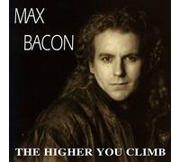 Max Bacon - Higher You Climb