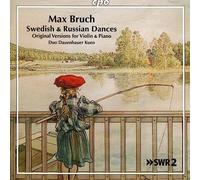 Max Bruch : Danses suédoises et russes (versions originales pour violon et piano). Duo Dauenhauer Kuen.