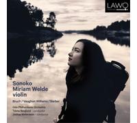 Sonoko Miriam Welde (Violin); Oslo Philharmonic Orchestra; Tabita Berglund; Joshua Weilerstein - Bruch, Vaughan Williams & Barber - Works For Violin