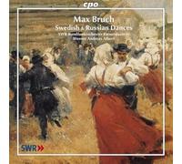 Max Bruch: Swedish & Russian Dances