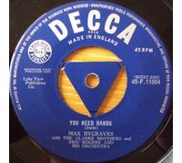 Max Bygraves - You Need Hands / Tulips From Amsterdam - [7"]
