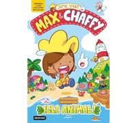 Max & Chaffy 1. ¡Bienvenidos a Isla Animal! (Aprender a leer)