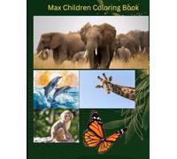max chidren coloribg book: coloring book for children aged 4 to 8