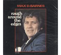 Max D Barnes - Rough Around The edges
