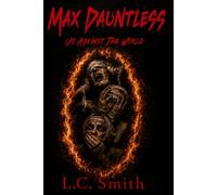 Max Dauntless - Us Against the World: 2