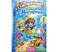 Max, der kleine Meeresforscher: Mein erstes Silben-Lesebuch - 8 spannende Unterwasser-Geschichten mit Rätseln & Ausmalbildern | Erstleserbuch ab 5 Jahren