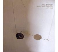 Max Eastley - Installation Recordings