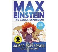 Max Einstein. The Genius Experiment (Max Einstein Series, 1)