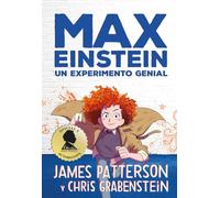 Max Einstein. Un experimento genial: Un Experimento Genial (INFANTIL / JUVENIL)