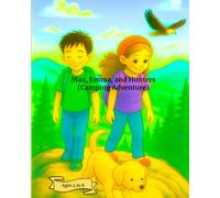 Max, Emma, and Hunters (Camping Adventure) (Adventures of Max, Emma, and Hunter)