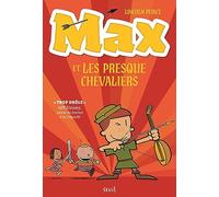Max et les Presque Chevaliers