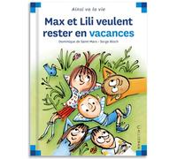 Max et Lili veulent rester en vacances