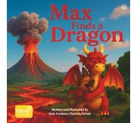Max Finds a Dragon: Volume 2 (Max Series)