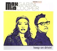 Max Gabin With Mia Cooper - Keep On Drivin'