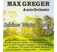Max Greger & sein Orchester - Schönes Wetter heute, Folge 1
