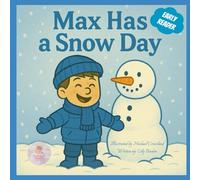 Max has a Snow Day (Early Readers CMC)