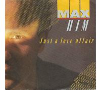 Max Him - Just a love affair (1987) / Vinyl single [Vinyl-Single 7'']