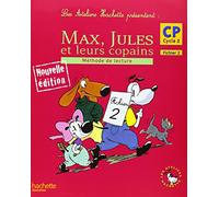 Max, Jules et leurs copains. CP. Fichier de l'élève. Per la Scuola elementare: Méthode de lecture, CP Cycle 2, Fichier 2