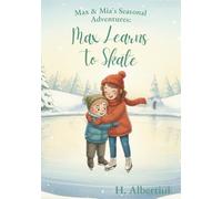 Max Learns to Skate (Max & Mia's Seasonal Adventures)