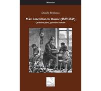 Max Lilienthal en Russie (1839-1845): Question juive, question scolaire