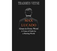 max lucado-Grace in Every Word: A Voice of Faith for a Hurting World