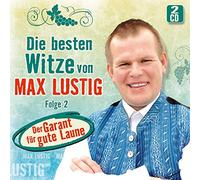 Max Lustig - Die Besten Witze von; Folge 2; incl. zünftiger Volksmusik von der Jagamusi; Quintett Juchee; Pagger Buam; Mooskirchner; Innsbrucker Böhmische; Zillertaler Schürzenjäger; Tiroler Spatzen; Runden Oberkrainer; Schneiderwirt Trio; Humor; Lachen;