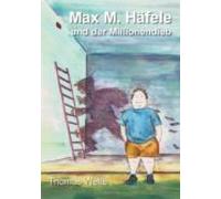 Max M. Häfele Und Der Millionendieb (ebook)