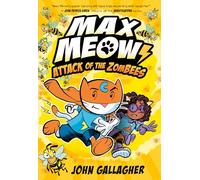 Max Meow 5: Attack of the ZomBEES: (A Graphic Novel)