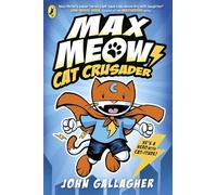 Max Meow Book 1: Cat Crusader: A graphic novel (Max Meow, 1)