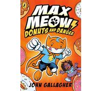 Max Meow Book 2: Donuts and Danger: A graphic novel (Max Meow, 2)