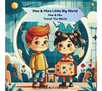 Max & Mia's Little Big World: Max & Mia Travel Round The World