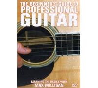 Max Milligan - The Beginner's Guide To Professional Guitar [DVD] [Reino Unido]
