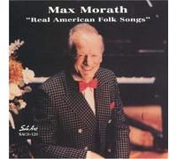 Max Morath - Real American Folk Songs