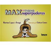 Máx no tiene superpoderes