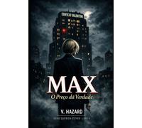 MAX: O PREÇO DA VERDADE (SAGA QUERIDA ESTHER)