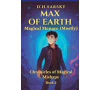 Max of Earth -Magical Menace (Mostly): 2 (Chronicles of Magical Mishaps)