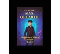 MAX OF EARTH: Magical Menace (Mostly) (Chronicles of Magical Mishaps)