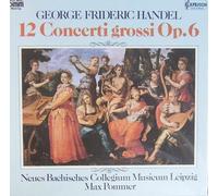 Max Pommer und das Neue Bachische Collegium Musicum Leipzig - Händel: 12 Concerti grossi Op. 6 [Vinyl Schallplatte] [3 LP Box-Set]