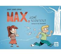 Max, ¿qué sientes? (LA MIRADA DE DANIEL)