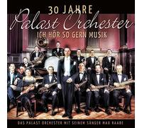 Max Raabe & Palast Orchester - 30 Jahre Palast Orchester-Ich Hör So Gern Musik